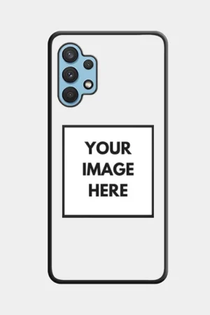 Customize Samsung Galaxy A32 4G Photo Printed Glossy Metal Phone Cove